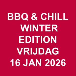 BBQ & CHILL WINTER EDITION vrijdag 16 januari 2026