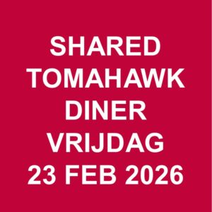 Toegangskaart Shared Tomahawk Diner vrijdag 23 februari 2026