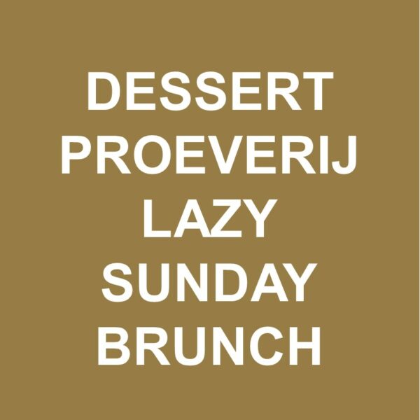 Dessert Proeverij Lazy Sunday Brunch